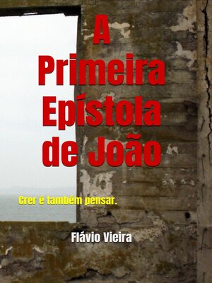 cover image of A 1a Epístola de João